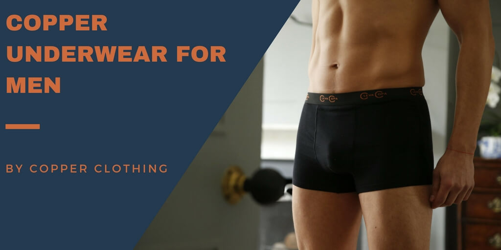 Copper Underwear for Men – How Can They Help You?